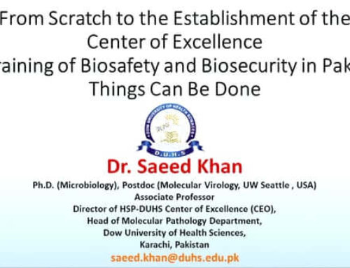 ABSA1718C – From Scratch to the Establishment of the Center of Excellence for Training of Biosafety and Biosecurity in Pakistan: Things Can Be Done