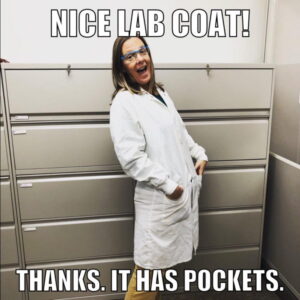 2022 Biosafety and Biosecurity Promotional Item Award: Lab coats have pockets, Kerri Kwist, Clemson University